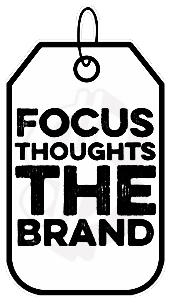 Focus Thoughts The Brand