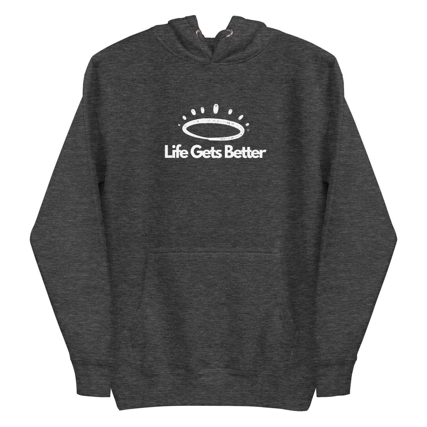 Life Gets Better Hoodie (Uni)