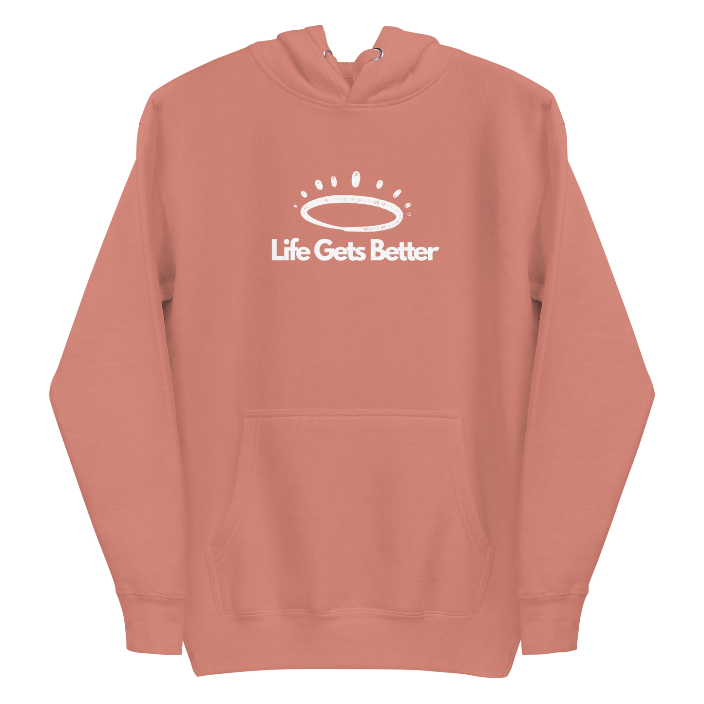 Life Gets Better Hoodie (Uni)