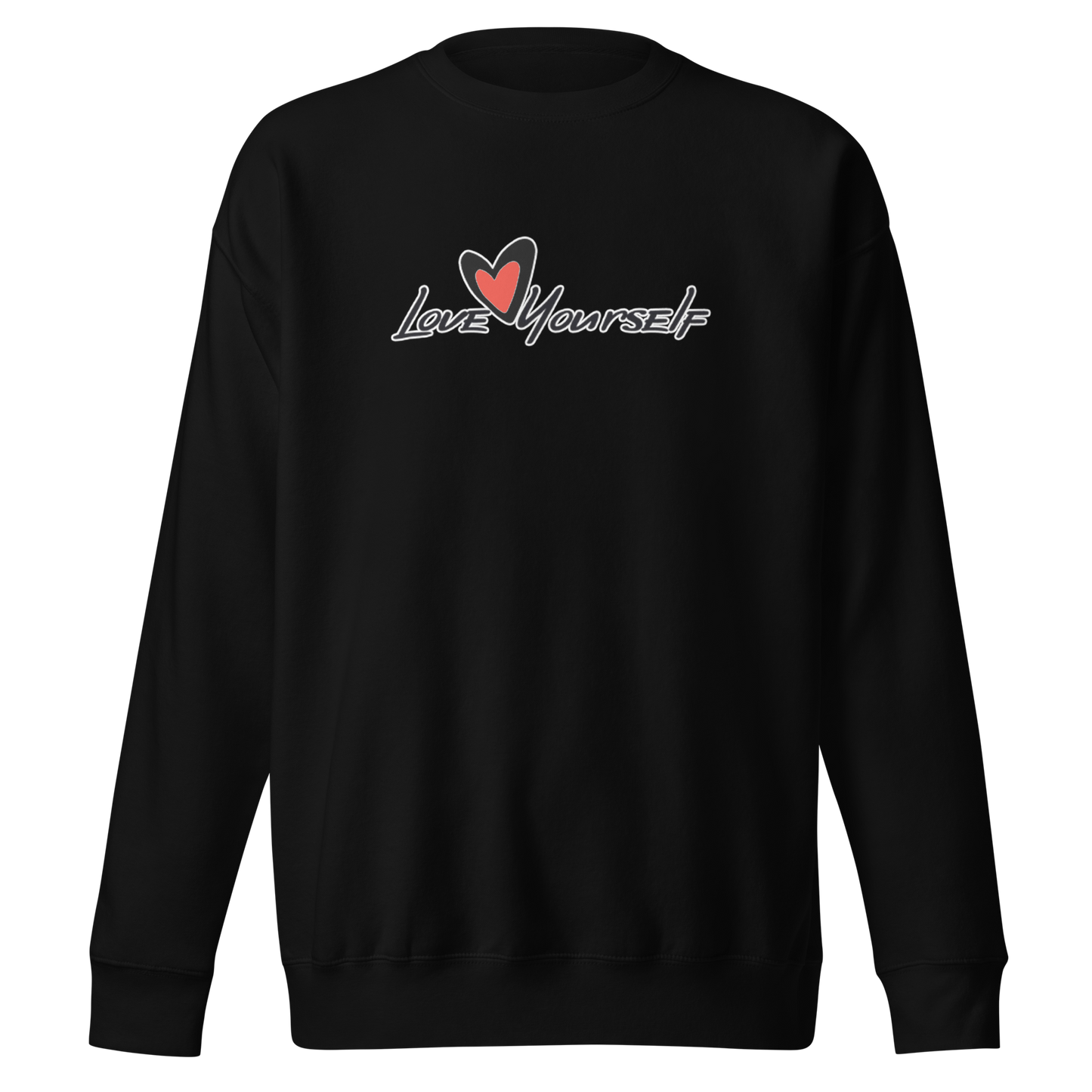 Love Yourself Premium Sweatshirt (Uni)